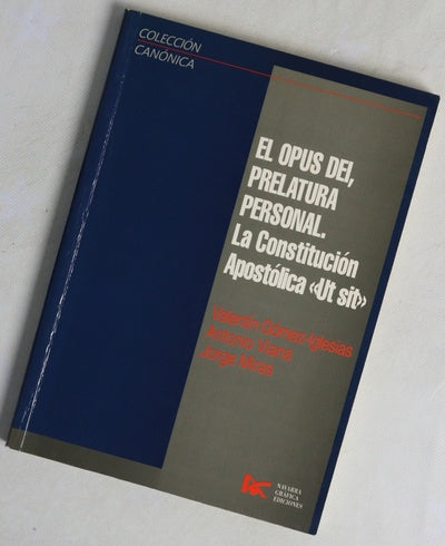 El Opus Dei, prelatura personal la constitución apostólica "Ut sit"