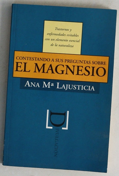 Contestando a sus preguntas sobre el magnesio