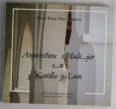 Arquitectura mudéjar en Castilla y León