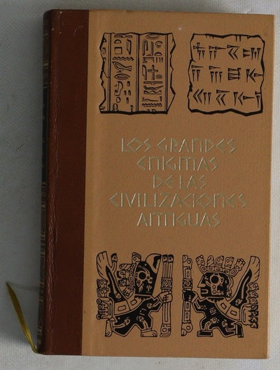 Los grandes enigmas de las civilizaciones antiguas