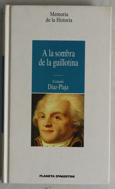 A la sombra de la guillotina