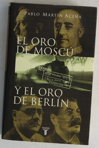 El oro de Moscú y el oro de Berlín