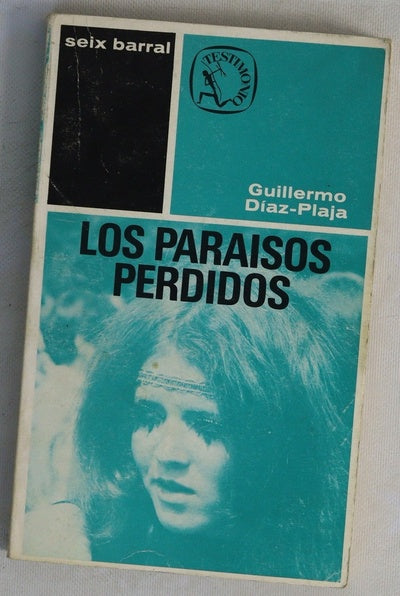 Los paraísos perdidos La actitud "hippy" en la historia