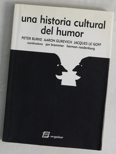 Una historia cultural del humor desde la antigüedad a nuestros días