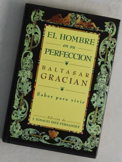 El hombre en su perfección : saber para vivir