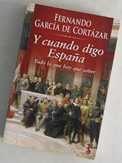 Y cuando digo España : todo lo que hay que saber