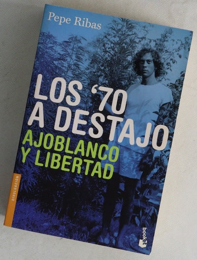 Los 70 a destajo : "Ajoblanco" y libertad