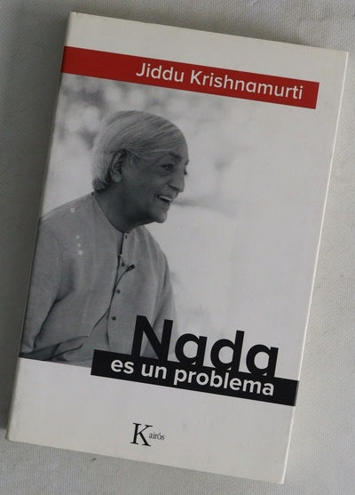 Nada es un problema