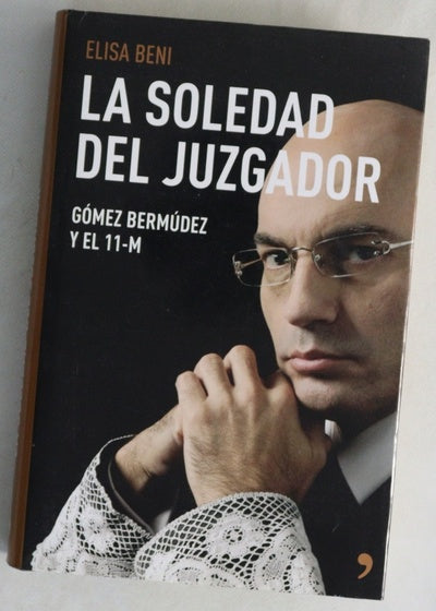 La soledad del juzgador Gómez Bermúdez y el 11-M