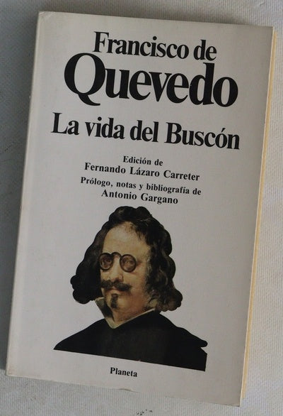 Historia de la vida del Buscón llamado don Pablos