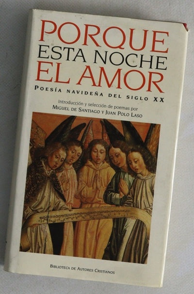 Porque esta noche el amor : poesía navideña del siglo XX