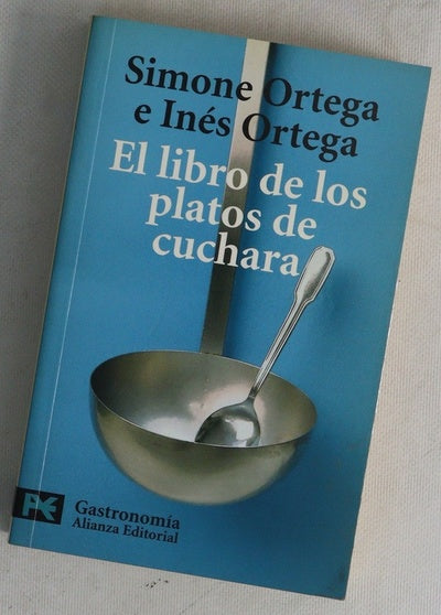 El libro de los platos de cuchara potajes, sopas, cremas y gazpachos
