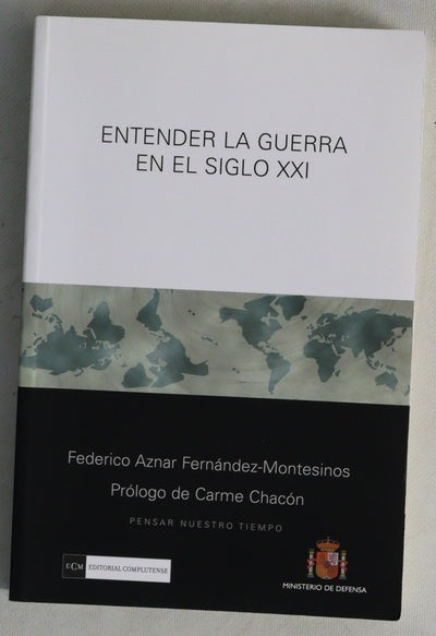 Entender la guerra en el siglo XXI