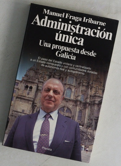 Administración única : una propuesta desde Galicia