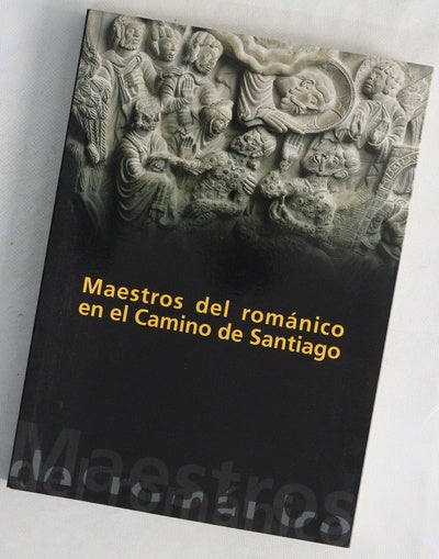 Maestros del románico en el Camino de Santiago