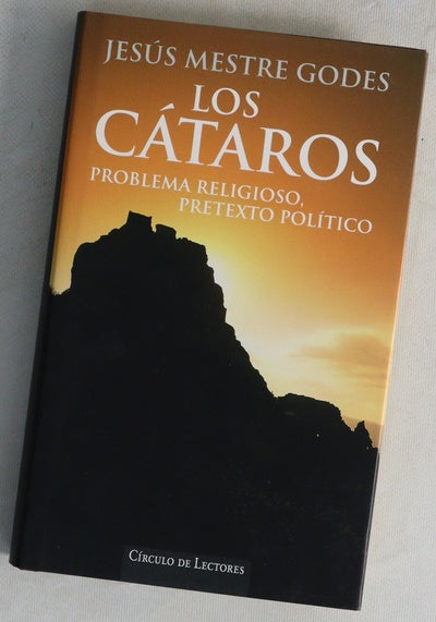 Los cátaros problema religioso, pretexto político