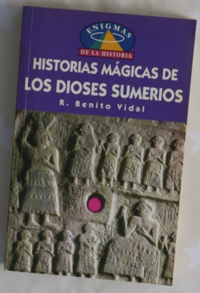 Historias mágicas de los dioses sumerios mitología peculiar sumeria