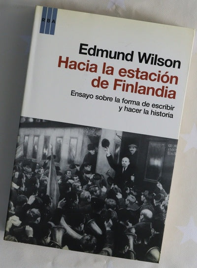 Hacia la estación de Finlandia ensayo sobre la forma de escribir y hacer historia