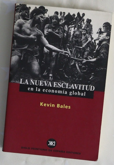 La nueva esclavitud en la economía global
