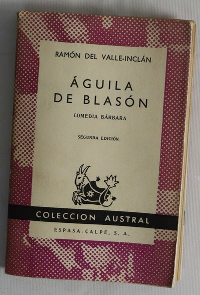 Águila de blasón : comedia bárbara