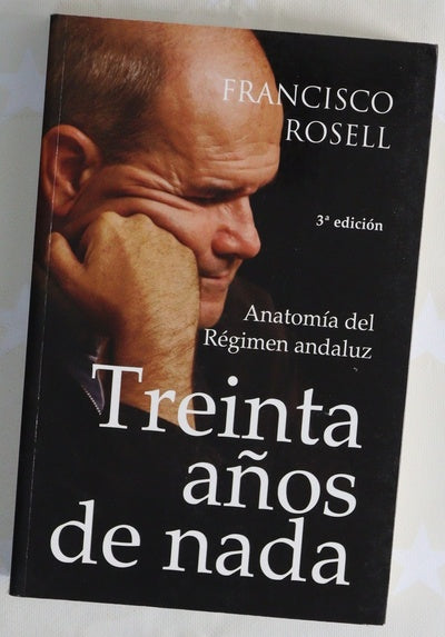 Treinta años de nada anatomía del régimen andaluz