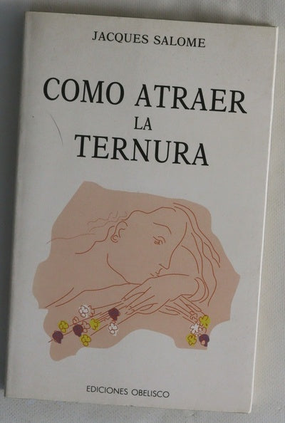 Cómo atraer la ternura