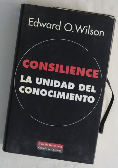 Consilience la unidad del conocimiento