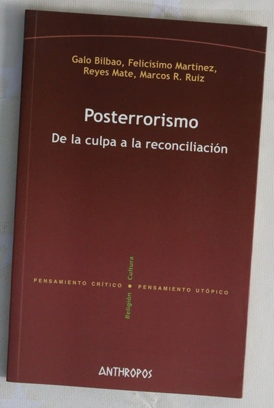 Posterrorismo : de la culpa a la reconciliación