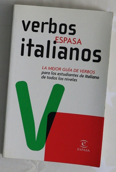 Verbos italianos : la mejor guía de verbos para estudiantes de italiano de todos los niveles