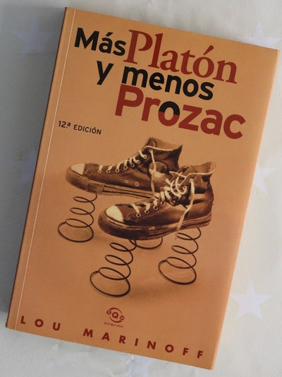 Más Platón y menos Prozac filosofía para la vida cotidiana