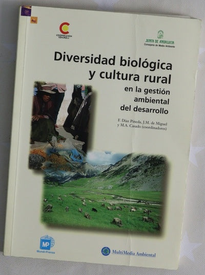 Diversidad biológica y cultura rural en la gestión ambiental del desarrollo