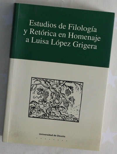 Estudios de filología y retórica en homenaje a Luisa López Grigera