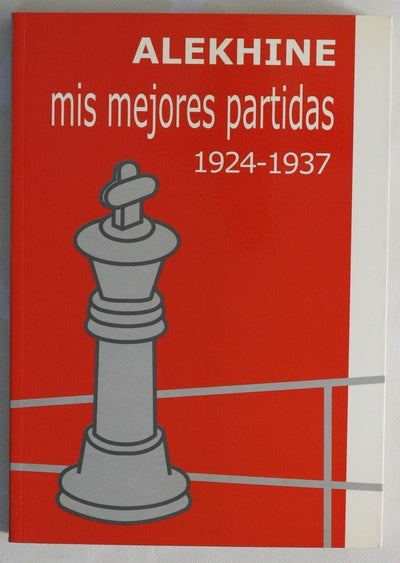 Alekhine mis mejores partidas
