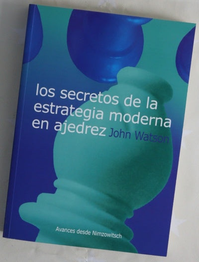 Los secretos de la estrategia moderna en ajedrez