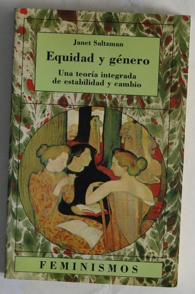 Equidad y género una teoría integrada de estabilidad y cambio