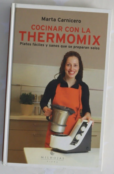 Cocinar con la Thermomix platos fáciles y sanos que se preparan solos