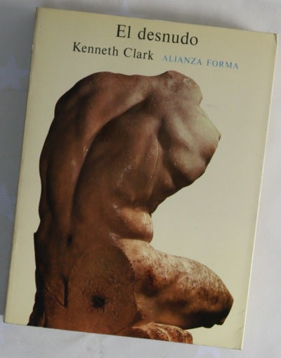 El desnudo un estudio de la forma ideal