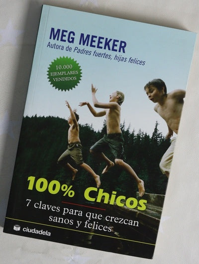 100% chicos 7 claves para que crezcan sanos y felices