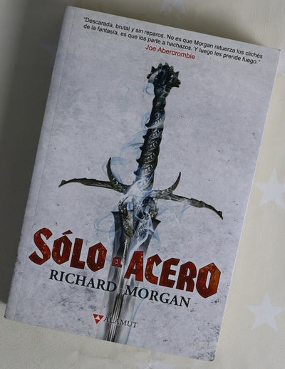 Sólo el acero