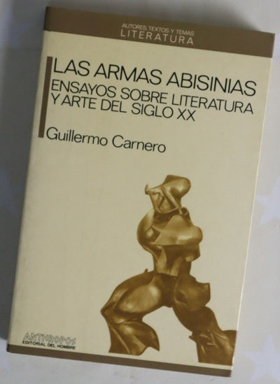 Las armas abisinias ensayos sobre literatura y arte del siglo XX