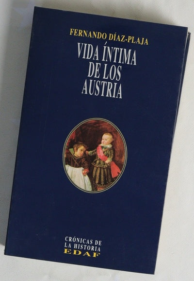 Vida íntima de los Austria
