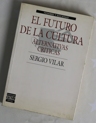 El futuro de la cultura alternativas críticas