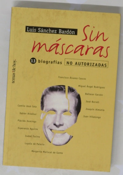 Sin máscaras trece biografías no autorizadas