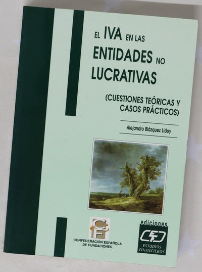 El IVA en las entidades no lucrativas (cuestiones teóricas y casos prácticos)