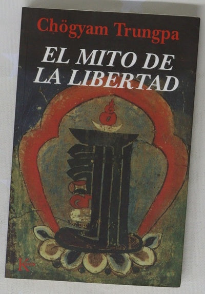 El mito de la libertad y el camino de la meditación