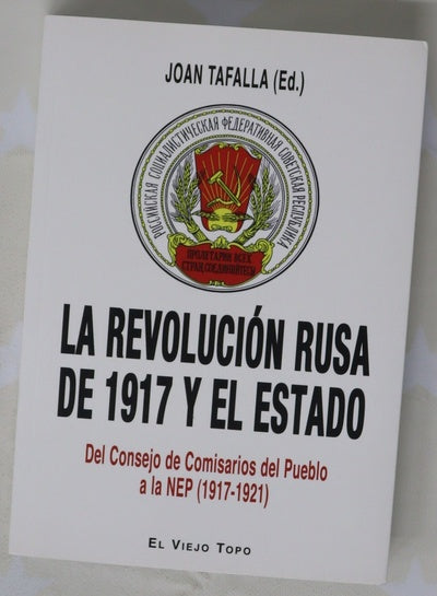 La Revolución rusa de 1917 y el estado : del Consejo de Comisarios del Pueblo a la NEP (1917-1921)