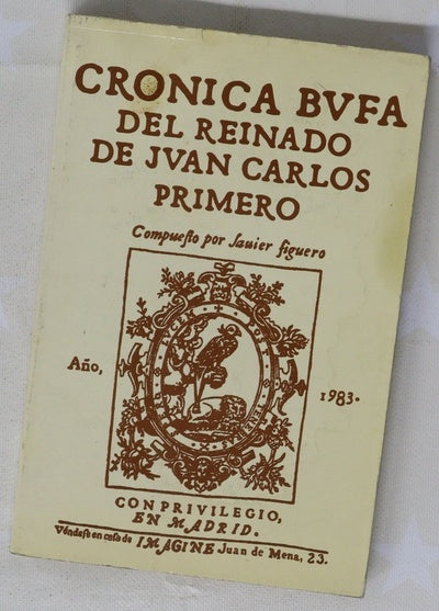 Crónica bufa del reinado de Juan Carlos I