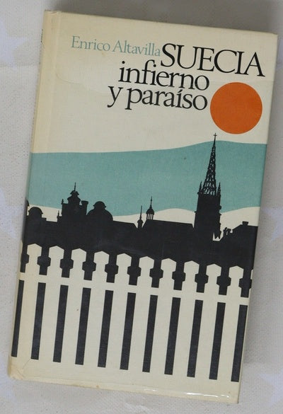 Suecia, infierno y paraiso
