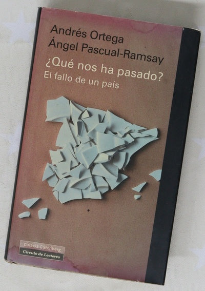 ¿Qué nos ha pasado? : el fallo de un país