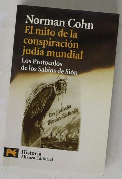 El mito de la conspiración judía mundial Los protocolos de los sabios de Sión